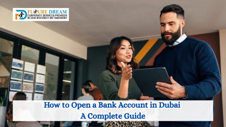 How to Open a Bank Account in Dubai A Complete Guide
