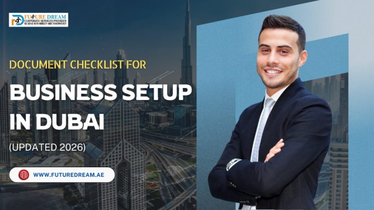 Document Checklist for Business Setup in Dubai (Updated 2026)